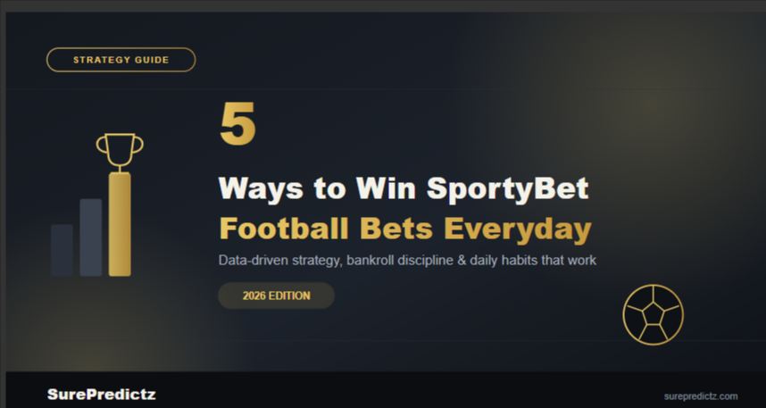 Top 5 Ways to Win SportyBet Football Bets Everyday